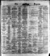 Dublin Daily Express Thursday 08 April 1875 Page 1