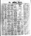 Dublin Daily Express Saturday 22 January 1876 Page 1