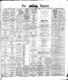 Dublin Daily Express Thursday 11 January 1877 Page 1