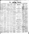 Dublin Daily Express Saturday 27 January 1877 Page 1