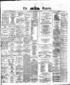 Dublin Daily Express Friday 23 March 1877 Page 1