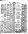 Dublin Daily Express Tuesday 27 March 1877 Page 1