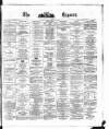 Dublin Daily Express Thursday 31 January 1878 Page 1