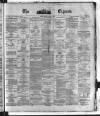 Dublin Daily Express Thursday 18 April 1878 Page 1