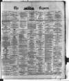 Dublin Daily Express Thursday 11 April 1878 Page 1