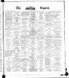 Dublin Daily Express Monday 17 June 1878 Page 1