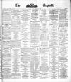 Dublin Daily Express Saturday 12 April 1879 Page 1