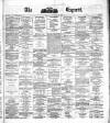 Dublin Daily Express Tuesday 03 June 1879 Page 1