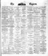 Dublin Daily Express Saturday 08 May 1880 Page 1