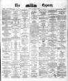 Dublin Daily Express Friday 28 May 1880 Page 1