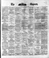 Dublin Daily Express Friday 14 January 1881 Page 1