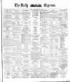 Dublin Daily Express Tuesday 13 September 1881 Page 1
