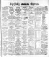 Dublin Daily Express Tuesday 12 September 1882 Page 1