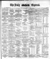 Dublin Daily Express Thursday 14 September 1882 Page 1