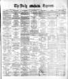 Dublin Daily Express Thursday 23 November 1882 Page 1