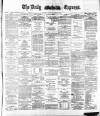 Dublin Daily Express Thursday 11 January 1883 Page 1