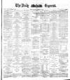 Dublin Daily Express Saturday 10 February 1883 Page 1
