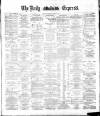 Dublin Daily Express Thursday 05 April 1883 Page 1