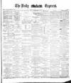 Dublin Daily Express Thursday 06 September 1883 Page 1