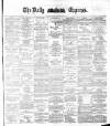 Dublin Daily Express Thursday 29 November 1883 Page 1