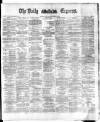 Dublin Daily Express Saturday 20 September 1884 Page 1