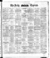 Dublin Daily Express Tuesday 23 September 1884 Page 1