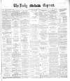 Dublin Daily Express Thursday 22 January 1885 Page 1