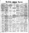 Dublin Daily Express Friday 03 September 1886 Page 1