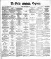 Dublin Daily Express Tuesday 11 January 1887 Page 1