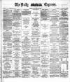 Dublin Daily Express Monday 17 January 1887 Page 1