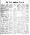 Dublin Daily Express Monday 24 January 1887 Page 1