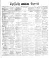 Dublin Daily Express Monday 31 January 1887 Page 1