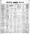 Dublin Daily Express Tuesday 08 March 1887 Page 1