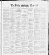 Dublin Daily Express Saturday 02 June 1888 Page 1