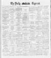 Dublin Daily Express Thursday 22 November 1888 Page 1