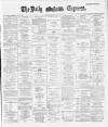 Dublin Daily Express Saturday 11 May 1889 Page 1