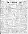 Dublin Daily Express Thursday 02 January 1890 Page 1