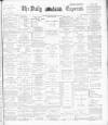 Dublin Daily Express Thursday 23 January 1890 Page 1