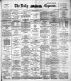 Dublin Daily Express Saturday 08 November 1890 Page 1