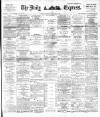 Dublin Daily Express Thursday 26 February 1891 Page 1