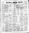 Dublin Daily Express Saturday 23 January 1892 Page 1
