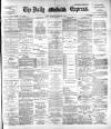 Dublin Daily Express Thursday 04 February 1892 Page 1