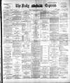 Dublin Daily Express Thursday 18 February 1892 Page 1