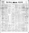 Dublin Daily Express Friday 13 January 1893 Page 1