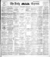 Dublin Daily Express Thursday 13 April 1893 Page 1