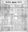 Dublin Daily Express Friday 26 May 1893 Page 1