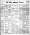 Dublin Daily Express Monday 12 June 1893 Page 1