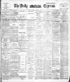 Dublin Daily Express Thursday 12 October 1893 Page 1