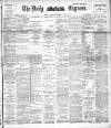 Dublin Daily Express Thursday 30 November 1893 Page 1
