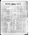Dublin Daily Express Tuesday 16 January 1894 Page 1